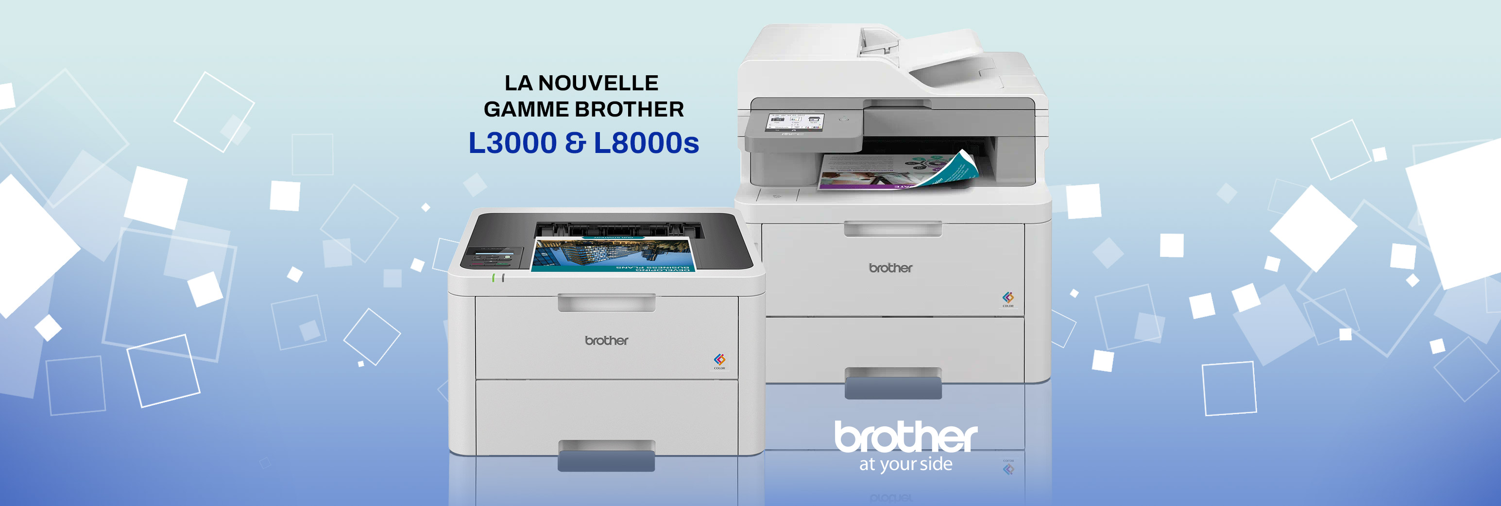 Découvrez la nouvelle gamme Brother L3000 & L8000s
